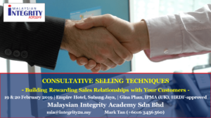 CONSULTATIVE SELLING TECHNIQUES- Building Rewarding Sales Relationship with Your Customers -19 & 20 February 2019 | Empire Hotel, Subang Jaya, | Gina Phan, IPMA (UK), HRDF-approvedMalaysian Integrity Academy Sdn Bhdmia@integrity2u.my Mark Tan (+6016 3456 560)